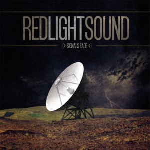 Album Cover - Red Light Sound - Signals Fade